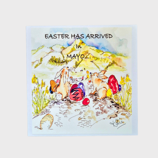 "Easter Has Arrived in Mayo" Greeting Card