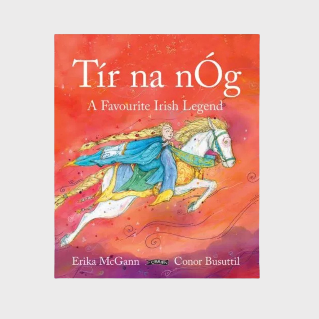Tir na nOg : A Favourite Irish Legend
