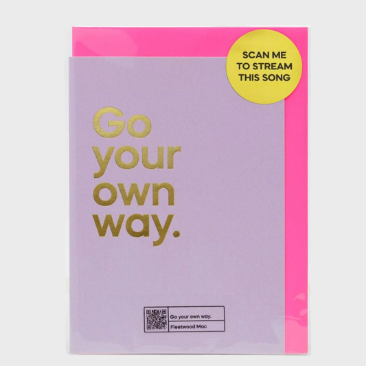 Go your own way- Fleetwood Mac Card