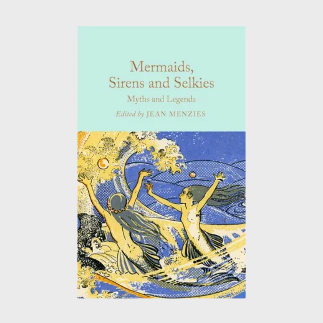 Mermaids, Sirens and Selkies: Myths and Legends