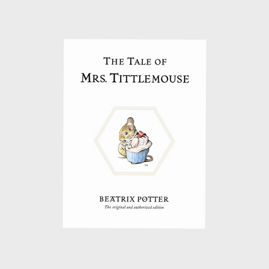 The Tale of Mrs. Tittlemouse